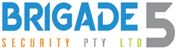BRIGADE 5 SECUITY PTY LTD